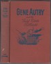 Gene Autry and the Thief River Outlaws