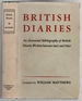 British Diaries: an Annotated Bibliography of British Diaries Written Between 1442 and 1942