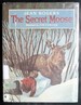 The Secret Moose