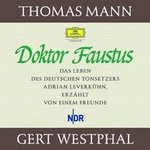 Doktor Faustus. 22 Cds: Das Leben Des Tonsetzers Adrian Leverkhn, Erzhlt Von Einem Freunde [Audiobook] [Audio Cd] Thomas Mann Literatur Historische Romane Hrbuch Klassiker Hrbuch Klassik Audio-Cds Hrbucher Literaturlesung Hrbuch...