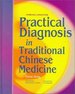 Practical Diagnosis in Traditional Chinese Medicine (Englisch) [Gebundene Ausgabe] Tao Deng Tie Medizin Pharmazie Naturheilkunde Studium 2. Studienabschnitt Klinik Anamnese Krperliche Untersuchung Tcm