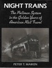 Night Trains: the Pullman Systems in the Golden Years of American Rail Travel