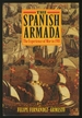 The Spanish Armada: the Experience of War in 1588