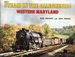 Steam in the Alleghenies: Western Maryland