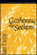 Gathering the Seekers