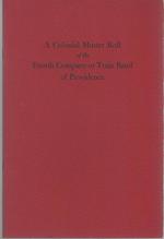 A Colonial Muster Roll of the Fourth Company Or Train Band of Providence