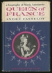 Queen of France: a Biography of Marie Antoinette