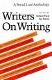 Writers on Writing. a Breadloaf Anthology