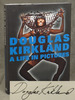 Douglas Kirkland: My Life in Pictures