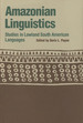 Amazonian Linguistics: Studies in Lowland South American Languages (Texas Linguistics Series)