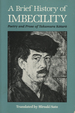 A Brief History of Imbecility: Poetry and Prose of Takamura Ko Taro