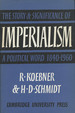 Imperialism: the Story and Significance of a Political Word, 1840-1960