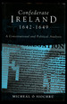 Confederate Ireland 1642-1649: a Constitutional and Political Analysis