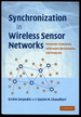 Synchronization in Wireless Sensor Networks: Parameter Estimation, Performance Benchmarks, and Protocols