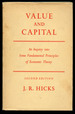 Value and Capital: an Inquiry Into Some Fundamental Principles of Economic Theory