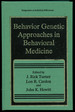 Behavior Genetic Approaches in Behavioral Medicine