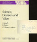 Science, Decision and Value (the Western Ontario Series in Philosophy of Science)