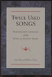 Twice Used Songs: Performance Criticism of the Songs of Ancient Israel