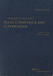 Transfer Pricing: Rules, Compliance and Controversy
