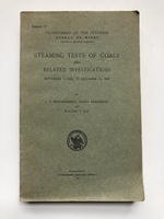 Steaming Tests of Coals and Related Investigations, : September 1, 1904, to December 31, 1908, ( Us Bureau of Mines. Bulletin 23)