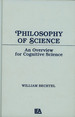 Philosophy of Science: an Overview for Cognitive Science; Tutorial Essays in Cognitive Science