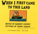 When I First Came to This Land, Signed By Illustrator Simms Taback
