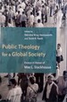 Public Theology for a Global Society: Essays in Honor of Max L. Stackhouse