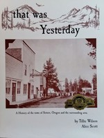 That Was Yesterday: A History of the town of Sisters, Oregon and the surrounding area