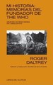 Mi Historia: Memorias Del Fundador De the Who-Gracias Os Sean Dadas, Mr. Kibblewhite