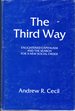 The Third Way: Enlightened Capitalism and the Search for a New Social Order (the Andrew R. Cecil Lectures on Moral Values in a Free Society, Volume I) [Signed & Insc Author]