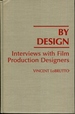 By Design: Interviews With Film Production Designers