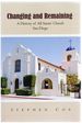 Changing and Remaining: A History of All Saints' Church San Diego