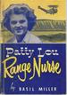 Patty Lou, Range Nurse