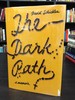 The Dark Path: a Memoir