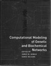 Computational Modeling of Genetic and Biochemical Networks (Computational Molecular Biology)