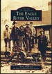The Eagle River Valley (Images of America)