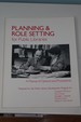 Planning and Role Setting for Public Libraries: A Manual of Options and Procedures