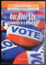 Our Civic Life Citizenship in a Democracy