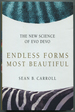 Endless Forms Most Beautiful: the New Science of Evo Devo