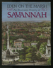 Eden on the Marsh: an Illustrated History of Savannah