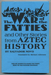 The War of the Fatties, and Other Stories From Aztec History