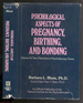 Psychological Aspects of Pregnancy, Birthing and Bonding