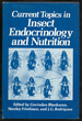 Current Topics in Insect Endocrinology and Nutrition