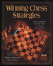Winning Chess Strategies; Proven Principles From One of the U. S. a. 'S Top Chess Players