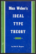 Max Weber's Ideal Type Theory