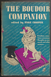 The Boudoir Companion: Frivolous, Sometimes Venomous Thoughts on Men, Morals and Other Women