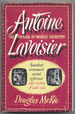 Antoine Lavoisier: Scientist, Economist, Social Reformer