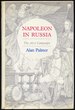 Napoleon in Russia: the 1812 Campaign