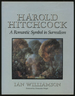 Harold Hitchcock a Romantic Symbol in Surrealism