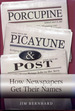 Porcupine, Picayune, & Post: How Newspapers Get Their Names